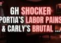Gh shocker: portia's labor pains & carly's brutal truth bombs!