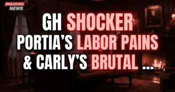 Gh shocker: portia's labor pains & carly's brutal truth bombs!