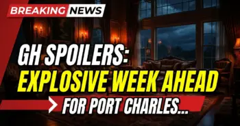Gh spoilers: explosive week ahead for port charles! (july 20-24, 2026)