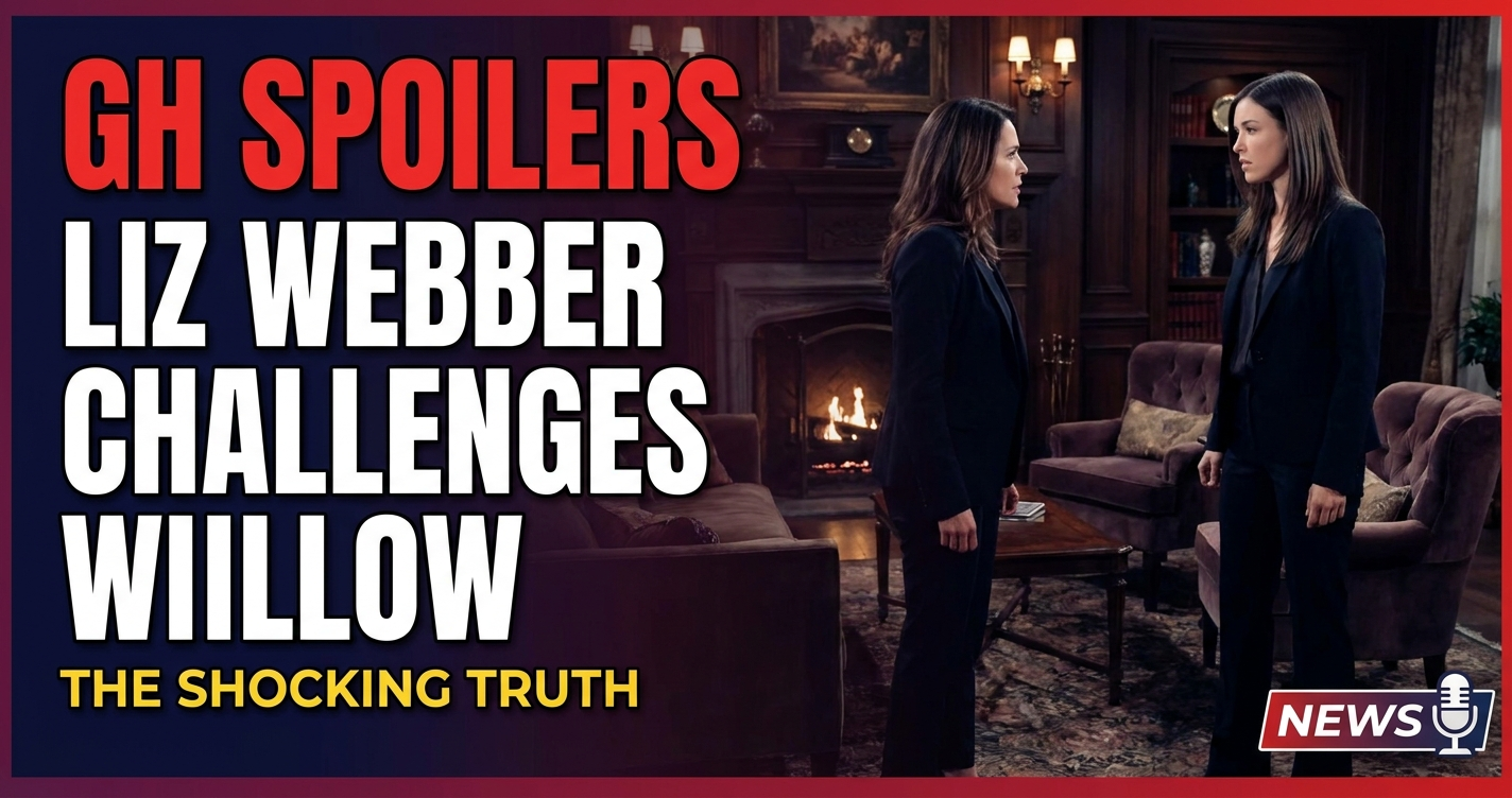 Gh spoilers: liz webber challenges willow – the truth unravels? 1 Gh spoilers: liz webber challenges willow – the truth unravels?