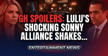 Gh spoilers: lulu's shocking sonny alliance shakes port charles!