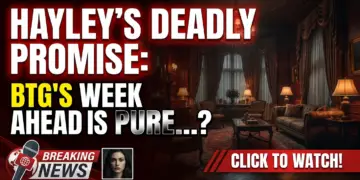Hayley's deadly promise: btg's week ahead is pure fire! 2 Hayley's deadly promise: btg's week ahead is pure fire!
