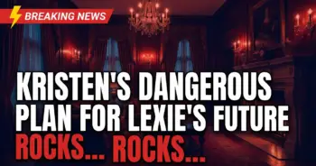 Kristen's dangerous plan for lexie's future rocks days of our lives!