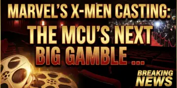 Marvel's x-men casting: the mcu's next big gamble nears