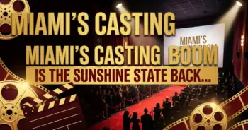 Miami's casting boom: is the sunshine state back in the production spotlight?