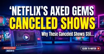 Netflix's axed gems: why these canceled shows still demand your watch