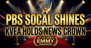Pbs socal shines, kvea holds news crown at la area emmys 2026