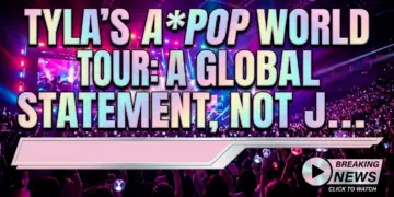 Tyla’s a*pop world tour: a global statement, not just a concert series