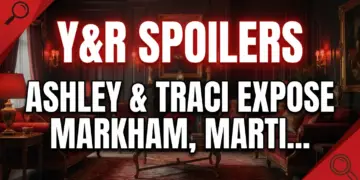 Y&r spoilers: ashley & traci expose markham, martin laurent's true identity! 8 Y&r spoilers: ashley & traci expose markham, martin laurent's true identity!