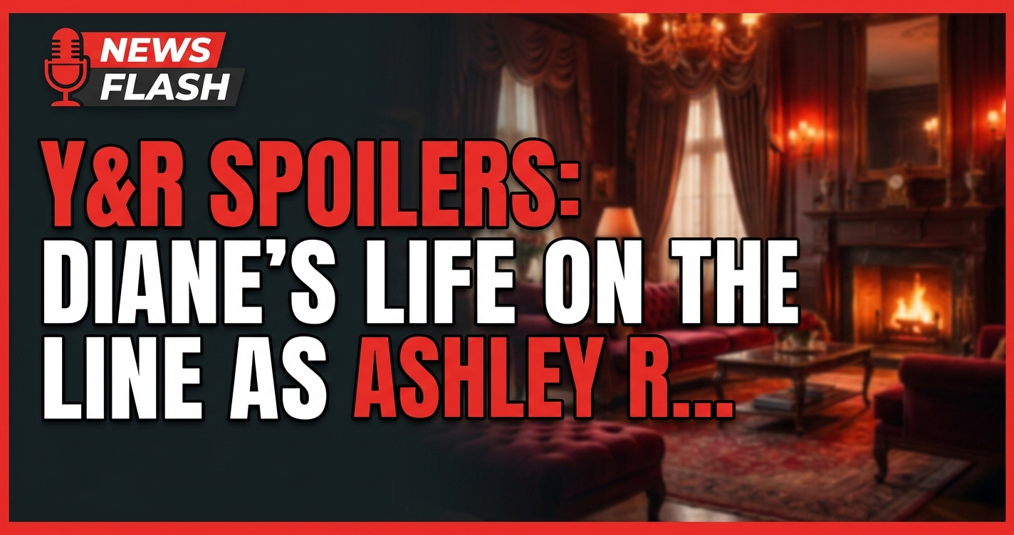 Y&r spoilers: diane's life on the line as ashley returns to chaos! 1 Y&r spoilers: diane's life on the line as ashley returns to chaos!