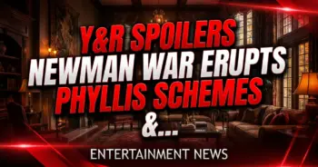 Y&r spoilers: newman war erupts, phyllis schemes & a shocking return!