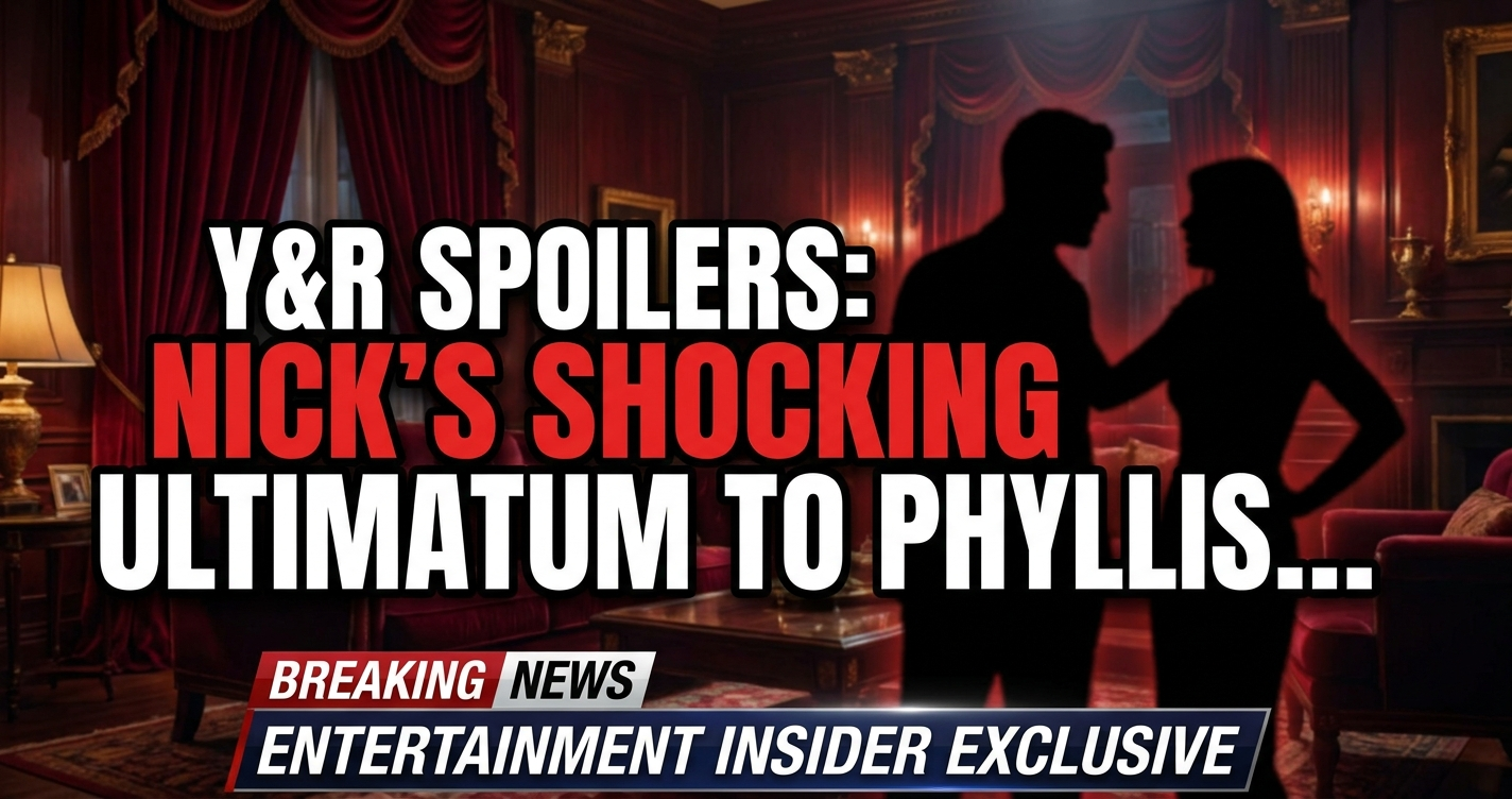 Y&r spoilers: nick's shocking ultimatum to phyllis & adam's latest scheme! 1 Y&r spoilers: nick's shocking ultimatum to phyllis & adam's latest scheme!
