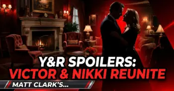 Y&r spoilers: victor & nikki reunite, matt clark's return rocks noah!