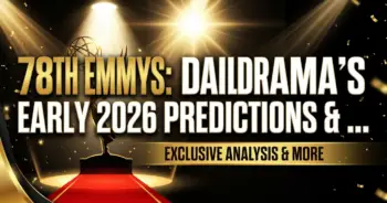 78th emmys: dailydrama's early 2026 predictions & industry shifts