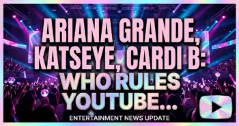 Ariana grande, katseye, cardi b: who rules youtube music charts?