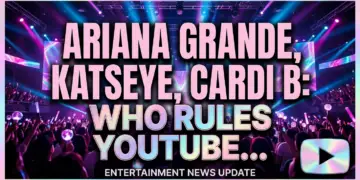 Ariana grande, katseye, cardi b: who rules youtube music charts?