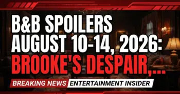 B&b spoilers august 10-14, 2026: brooke's despair, ridge's choice, & bill's bold play!