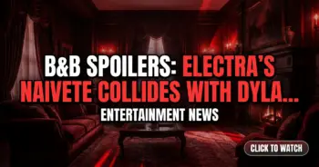 B&b spoilers: electra's naivete collides with dylan's calculated game!