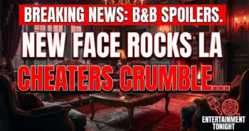 B&b spoilers: new face rocks la, cheaters crumble & moms explode!