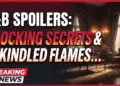 B&b spoilers: shocking secrets & rekindled flames heat up august 2026!