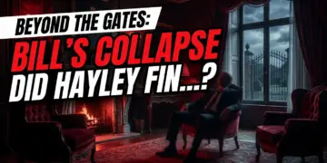 Beyond the gates: bill's collapse - did hayley finally go too far?
