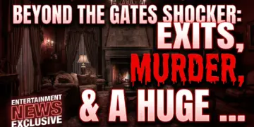 Beyond the gates shocker: exits, murder, & a huge return!