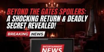 Beyond the gates spoilers: a shocking return & deadly secrets! Aug 24-28