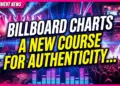 Billboard charts a new course for authenticity in music