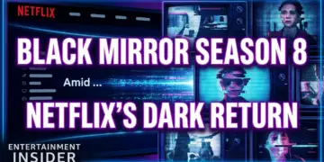 Black mirror season 8: netflix's dark return amid unscripted boom