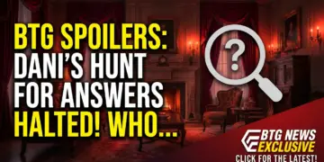 Btg spoilers: dani's hunt for answers halted! Who's behind it?