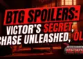 Btg spoilers: victor's secret, chase unleashed, olivia's impossible choice, & a shocking duo!