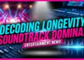 Decoding longevity: what makes a soundtrack dominate billboard's top chart?