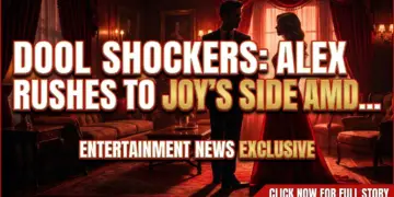 Dool shockers: alex rushes to joy's side amid devastating news!
