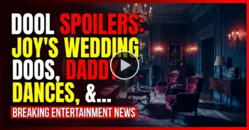 Dool spoilers: joy's wedding woes, daddy dances, & cat's clinic bombshell!