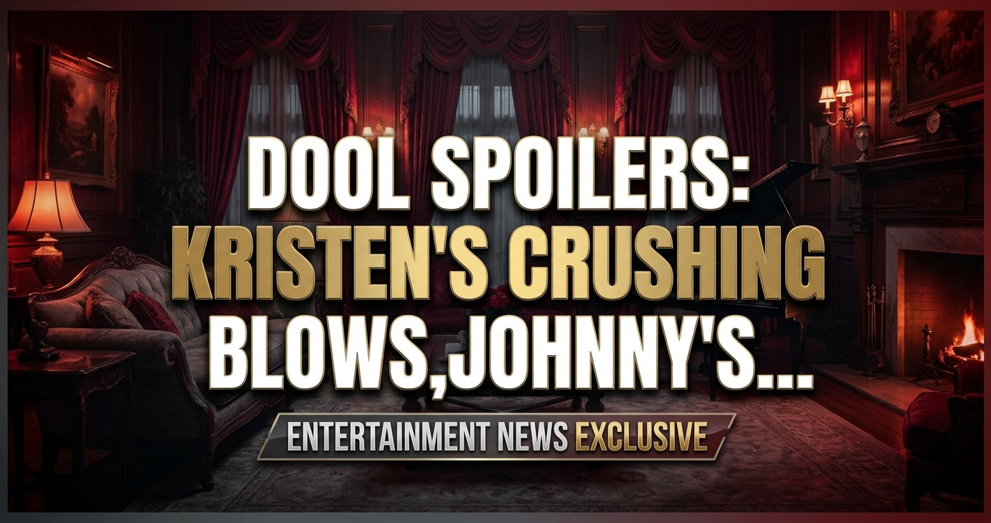 Dool spoilers: kristen's crushing blows, johnny's bad news, & leo/gwen's drastic action (aug 3-7) 1 Dool spoilers: kristen's crushing blows, johnny's bad news, & leo/gwen's drastic action (aug 3-7)
