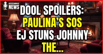 Dool spoilers: paulina's sos, ej stuns johnny, theo confesses! What's next for salem?