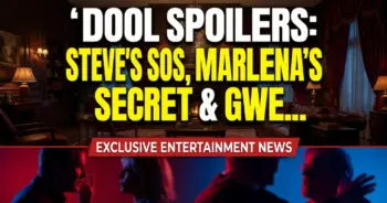Dool spoilers: steve's sos, marlena's secret & gwen's last stand!