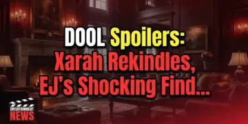 Dool spoilers: xarah rekindles, ej's shocking find, italy on hold!