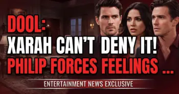 Dool: xarah can't deny it! Philip forces feelings front & center!