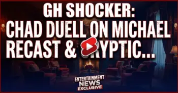 Gh shocker: chad duell on michael recast & cryptic port charles danger!