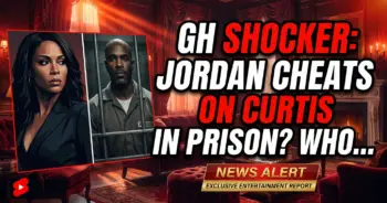 Gh shocker: jordan cheats on curtis in prison? Who's the mystery lover?!