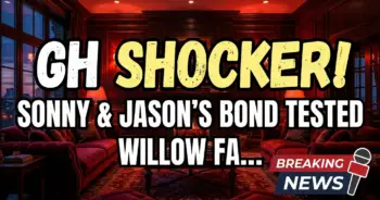 Gh shocker! Sonny & jason's bond tested, willow faces fire! (aug 3 spoilers)