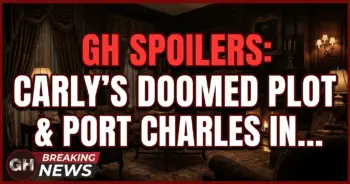 Gh spoilers: carly's doomed plot & port charles in peril! (aug 31-sep 4)