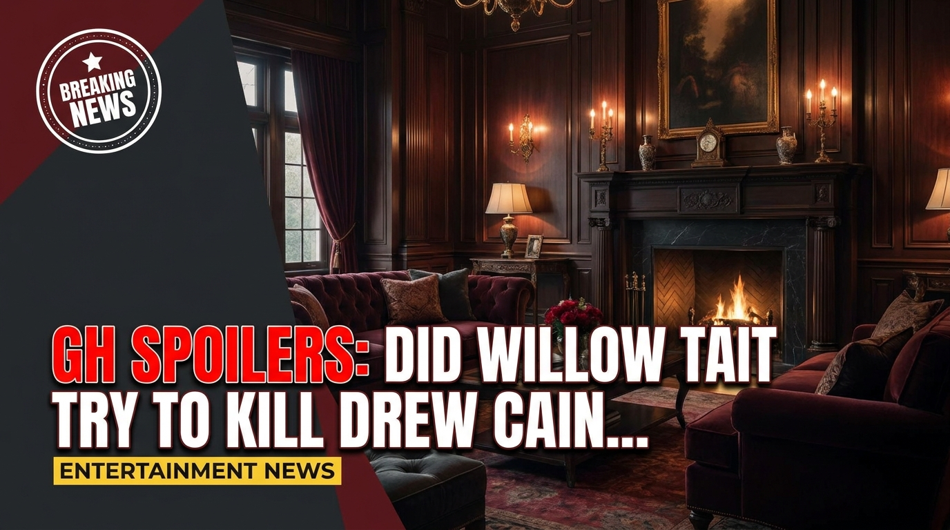 Gh spoilers: did willow tait try to kill drew cain – again?! 1 Gh spoilers: did willow tait try to kill drew cain – again?!