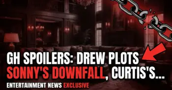 Gh spoilers: drew plots sonny's downfall, curtis's heartbreaking goodbye!