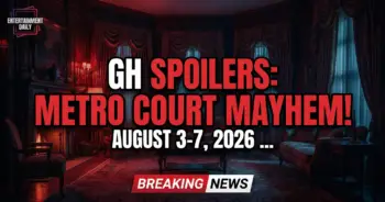 Gh spoilers: metro court mayhem! August 3-7, 2026 – port charles explodes!