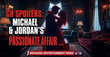 Gh spoilers: michael & jordan's passionate affair - port charles shook!