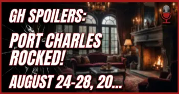 Gh spoilers: port charles rocked! August 24-28, 2026 predictions!