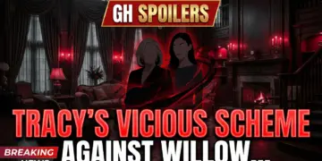 Gh spoilers: tracy's vicious scheme against willow rocks port charles!