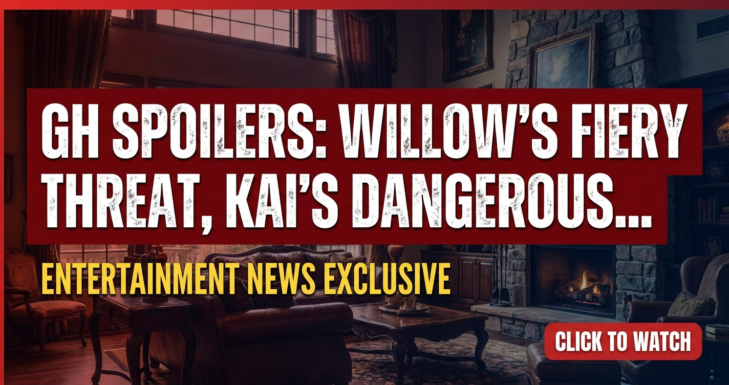 Gh spoilers: willow's fiery threat, kai's dangerous game, ava baffles drew! 1 Gh spoilers: willow's fiery threat, kai's dangerous game, ava baffles drew!